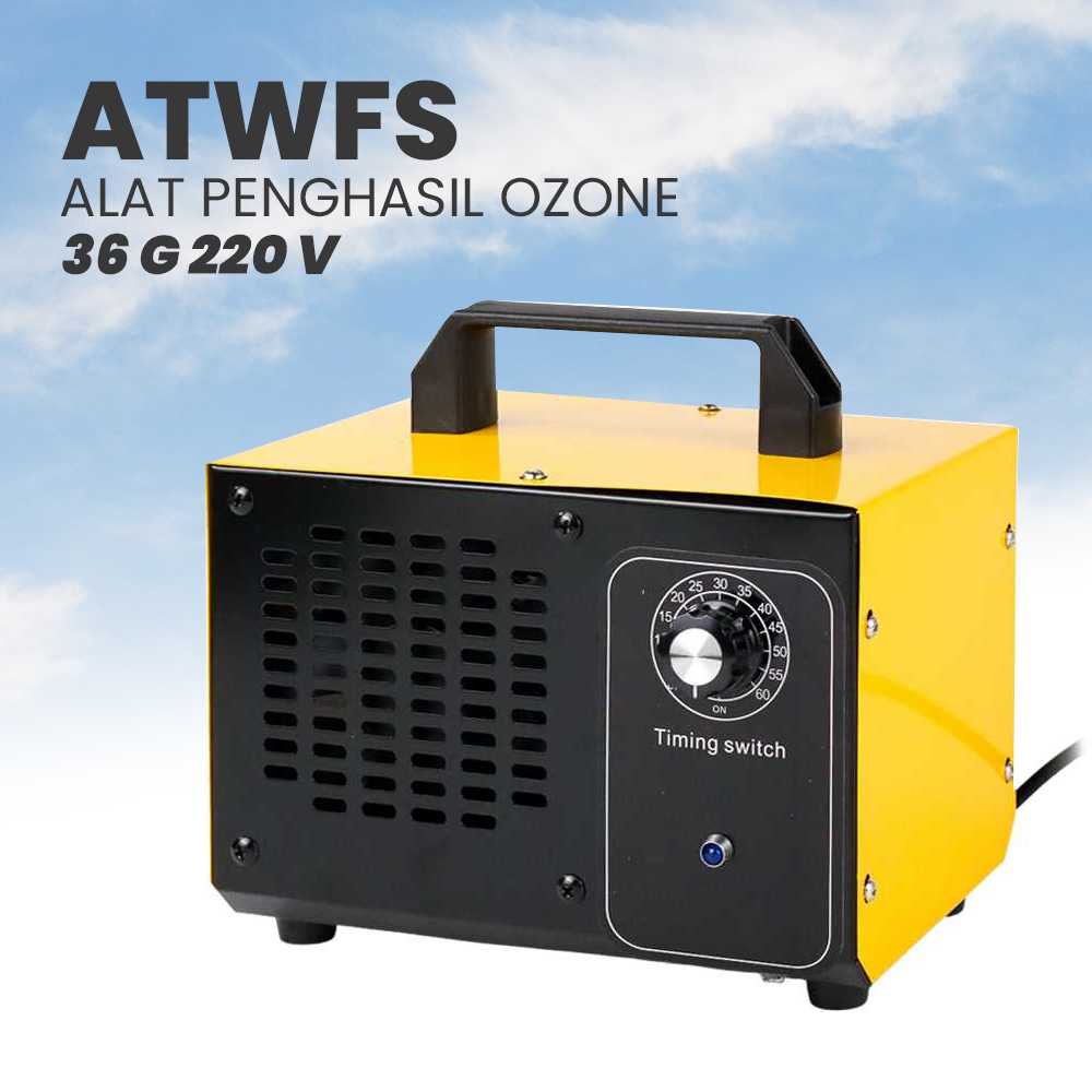 ATWFS Alat Penghasil Ozone Ozonizer Generator 36 G 220 V - HF258