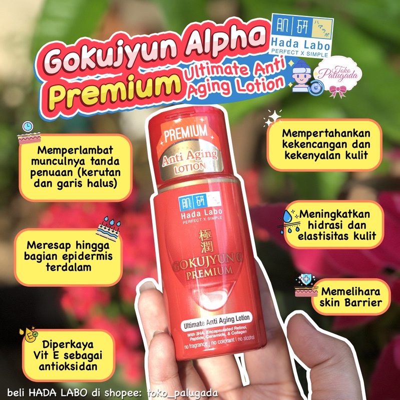 [BPOM] Hada Labo Premium Lotion - Hada Labo Gokujyun Premium Lotion - Hada Labo Shirojyun Premim Lotion - Hada Labo Gokujyun Alfa Premium - Gokujyn Alpha Premium