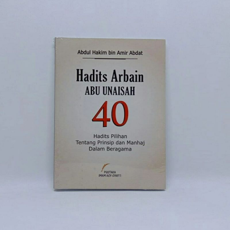 HADITS ARBAIN ABU UNAISAH 40