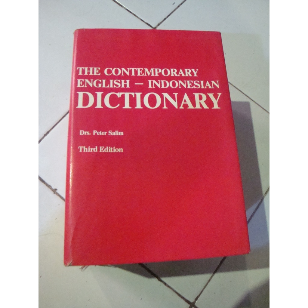 The Contemporary English - Indonesian  DICTIONARY Drs. Peter Salim