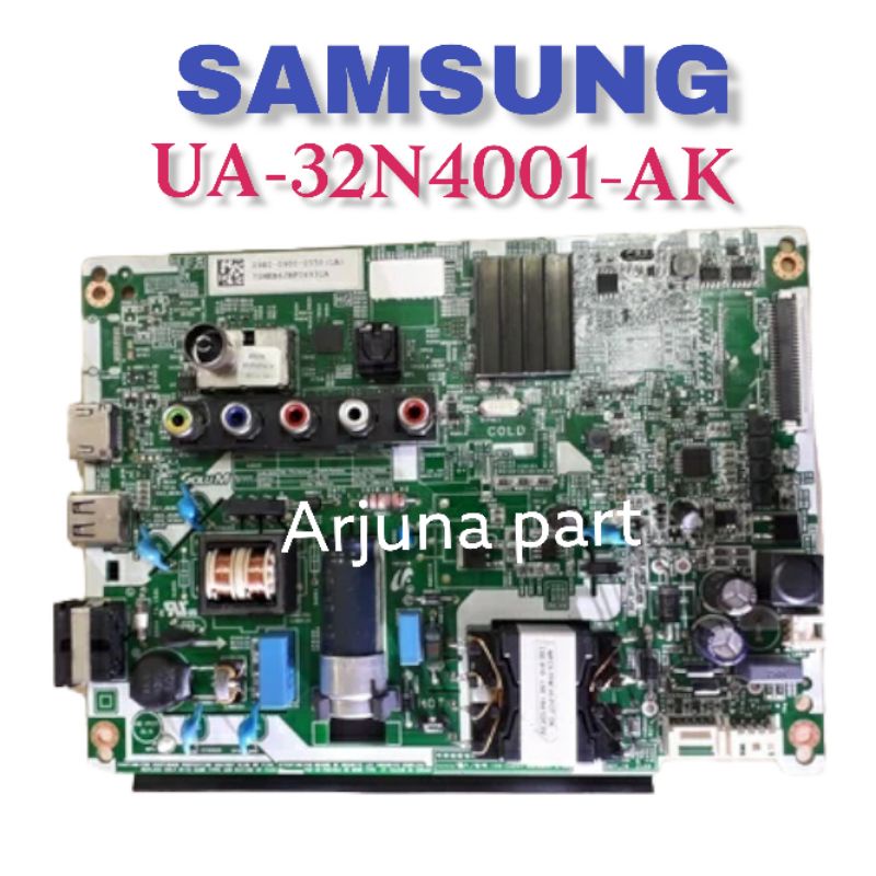 MAINBOARD TV SAMSUNG UA32N4001 / MB TV SAMSUNG UA32N4001AK / MESIN TV SAMSUNG UA32N4001 / UA32N4001A