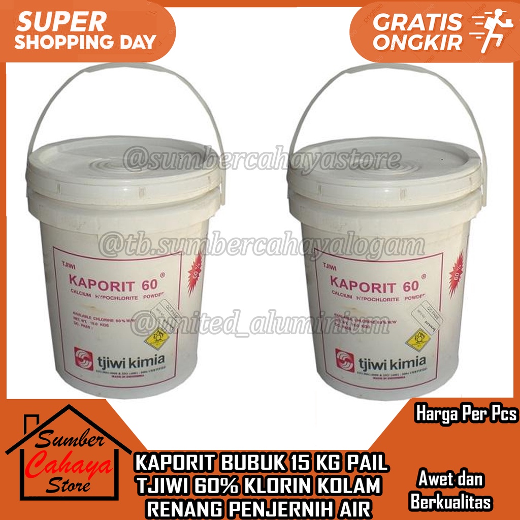 KAPORIT BUBUK 15 KG TJIWI 60% POWDER TCCA KLORIN KOLAM RENANG PENJERNIH AIR CHLORINE PAIL PEL PEMBER