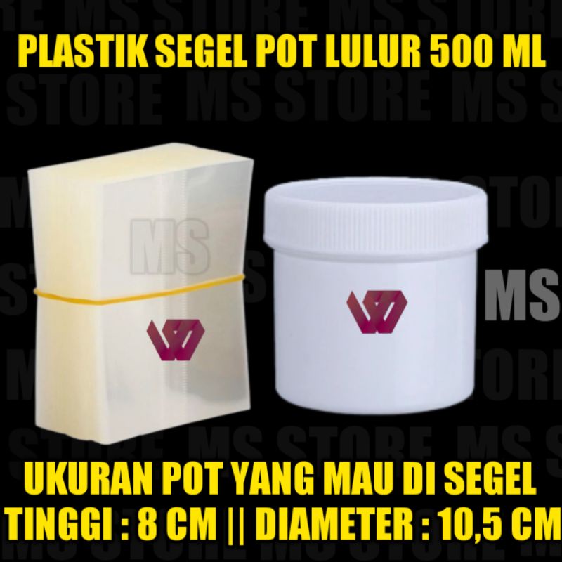 plastik segel pot lulur 500ml full segel