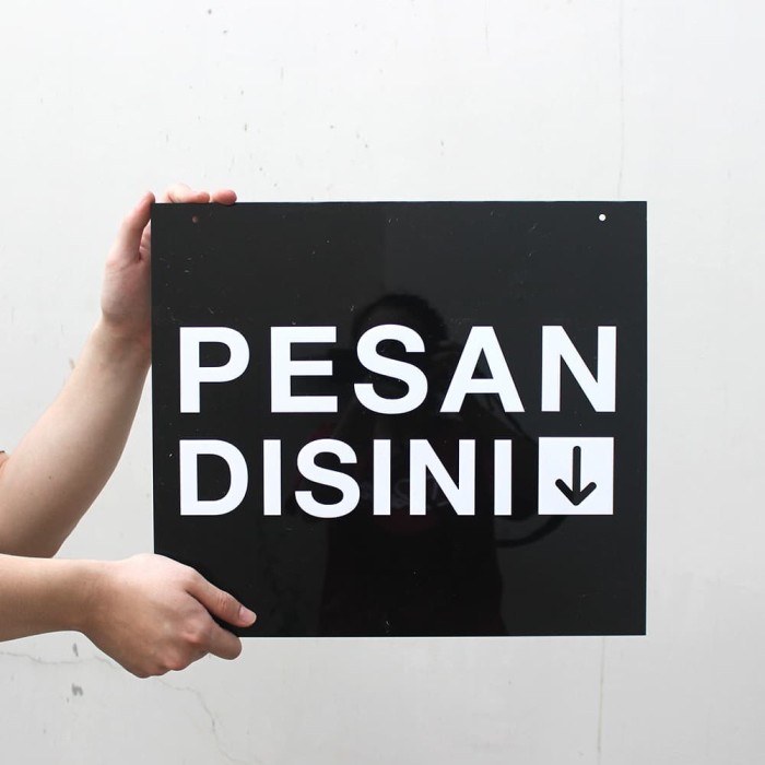 

SIGN SIGNAGE PESAN DISINI/ SIGN ACRYLIC TIMBUL