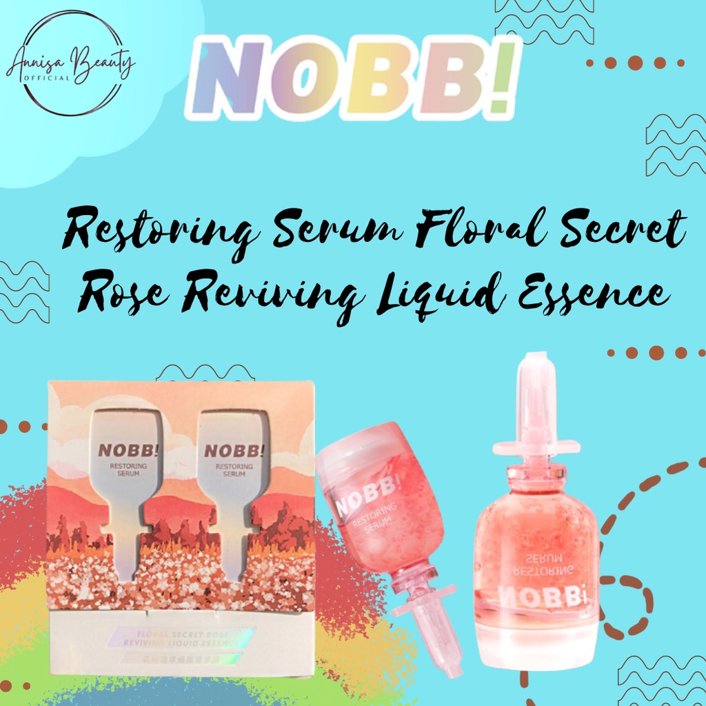 [BPOM][100% ORI]NOBB ! Restoring Serum Floral Secret Rose Reviving Liquid Essence