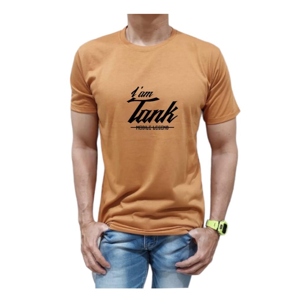 KAOS PRIA BAHAN KATUN MODEL TULISAN I AM TANK MOBILE LEGEND NYAMAN DIPAKAI TIDAK PANAS