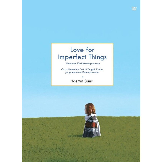 

Buku Love for Imperfect Things-panduan ketenangan hidup oleh Haemin Su