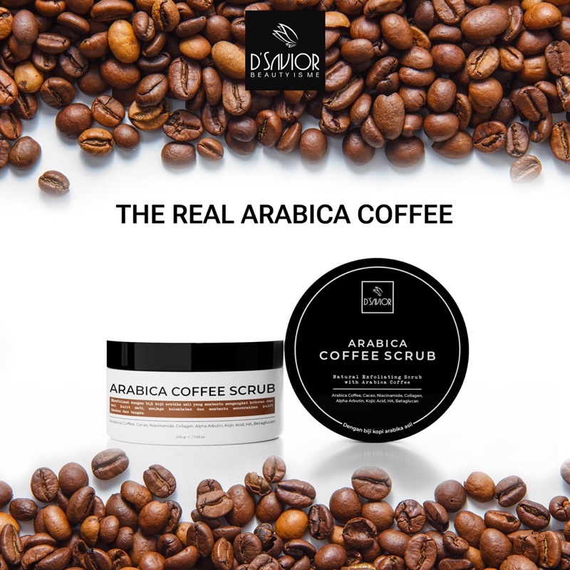 DSAVIOR BODY SCRUB ARABICA COFFE SCRUB D’SAVIOR / SCRUB PENCERAH BADAN 200 gram