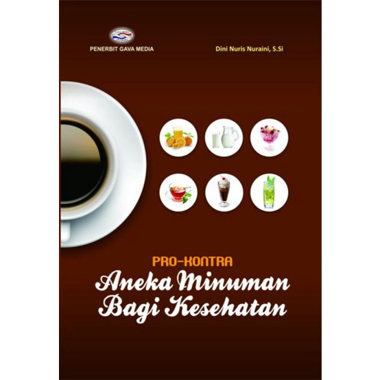 Buku Pro-Kontra Aneka Minuman Bagi Kesehatan (FC) - Dini Nuris N