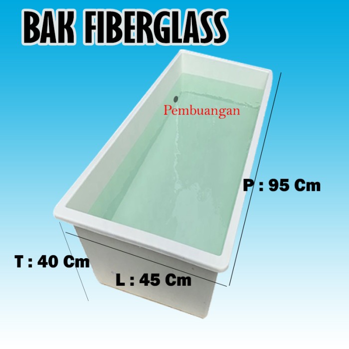 Bak Bak Fiber / Bak Mandi / Bak Ikan Custome