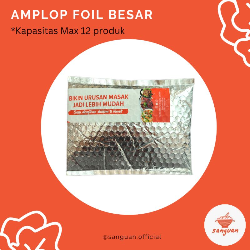 

AMPLOP FOIL KEMASAN SANGUAN