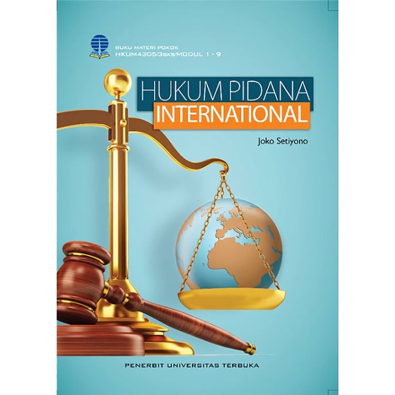 Hukum Pidana Internasional (HKUM4305) UT Universitas Terbuka
