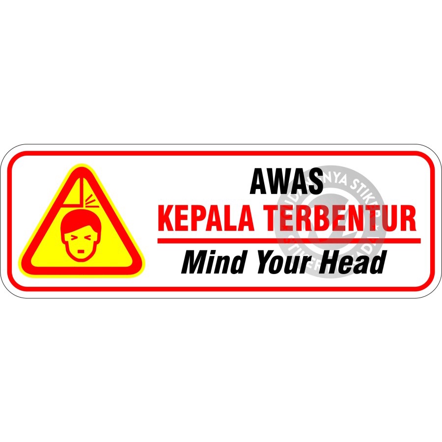 STIKER VINYL AWAS KEPALA TERBENTUR