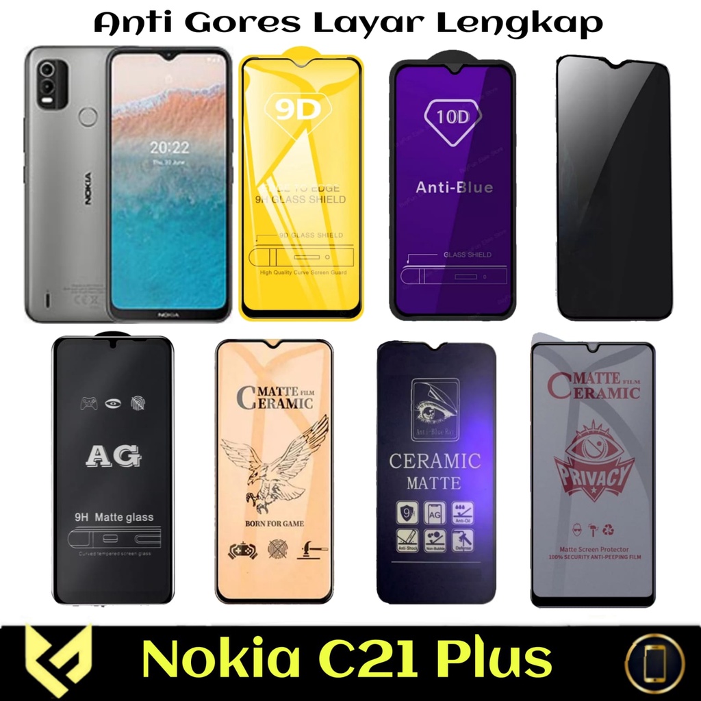 Screen Guard For NOKIA C21 PLUS Anti Gores Layar All Variant Anti SPY Anti Bluelight Anti glare Premium Tempered Glass dan Ceramic