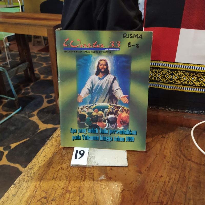 BUKU WARTA 33 SEKOLAH KRISTEN KALAM KUDUS SURAKARTA EDISI JULI- DESEMBER 1999