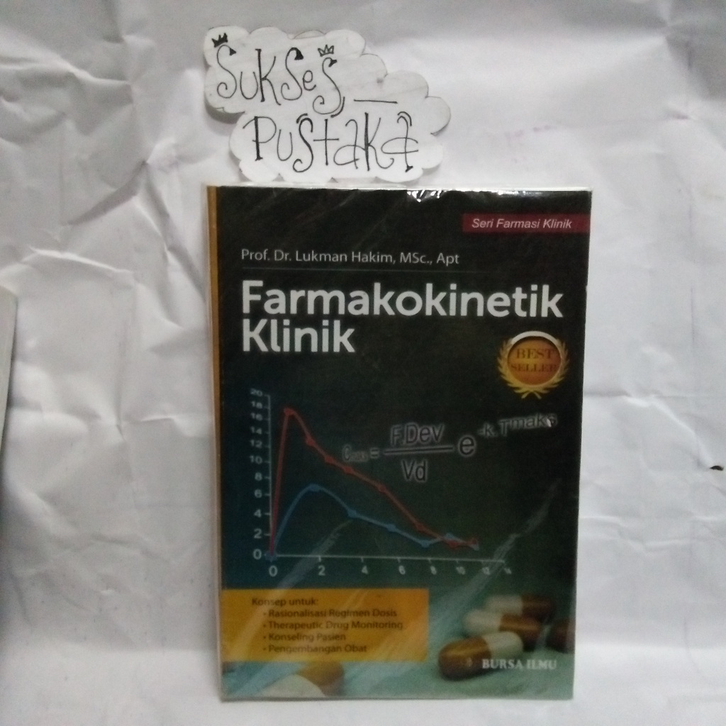 BUKU FARMAKOKINETIK KLINIK - LUKMAN HAKIM - BUKU FARMAKOKINETIK EDISI 2 [ORIGINAL]