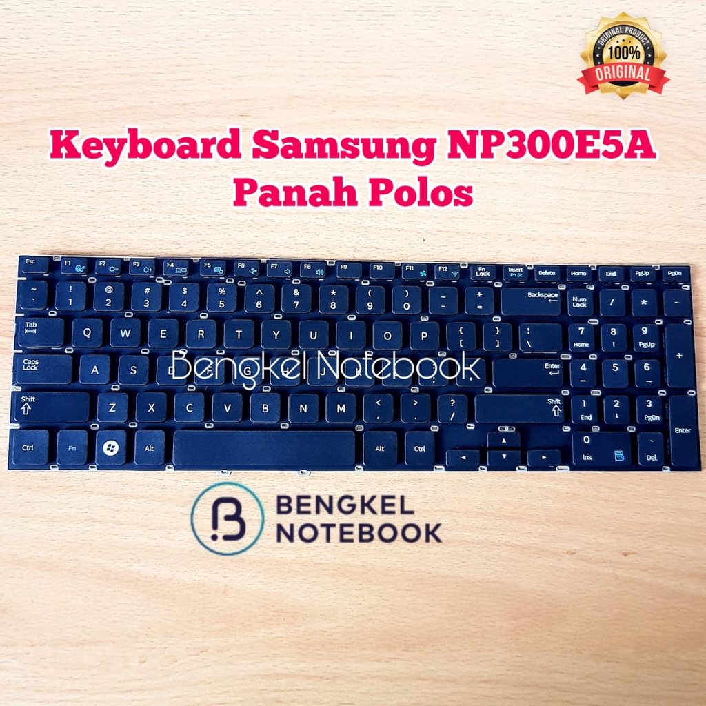 Keyboard SAMSUNG NP300E5A NP300V5A NP305E5A NP305V5A Panah Polos 15.6