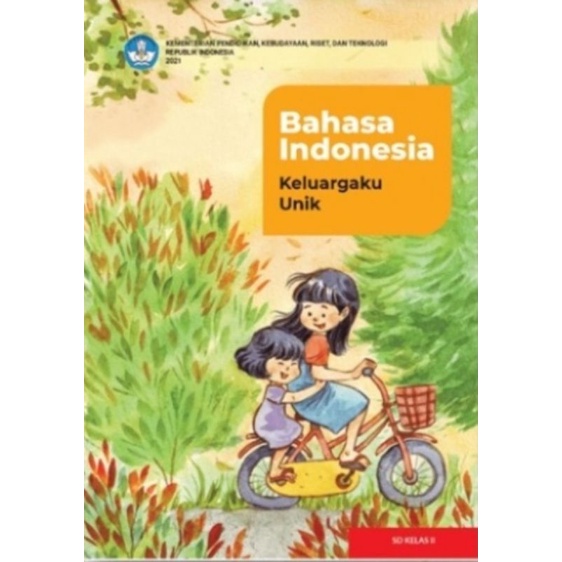

BUKU BAHASA INDONESIA: KELUARGAKU UNIK untuk SD Kelas 2