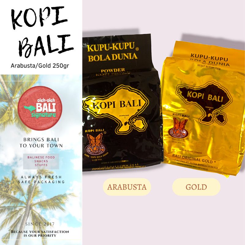 

Kopi Arabusta Bali/ Gold Special Kupu Kupu Bola Dunia Bali 250 gr