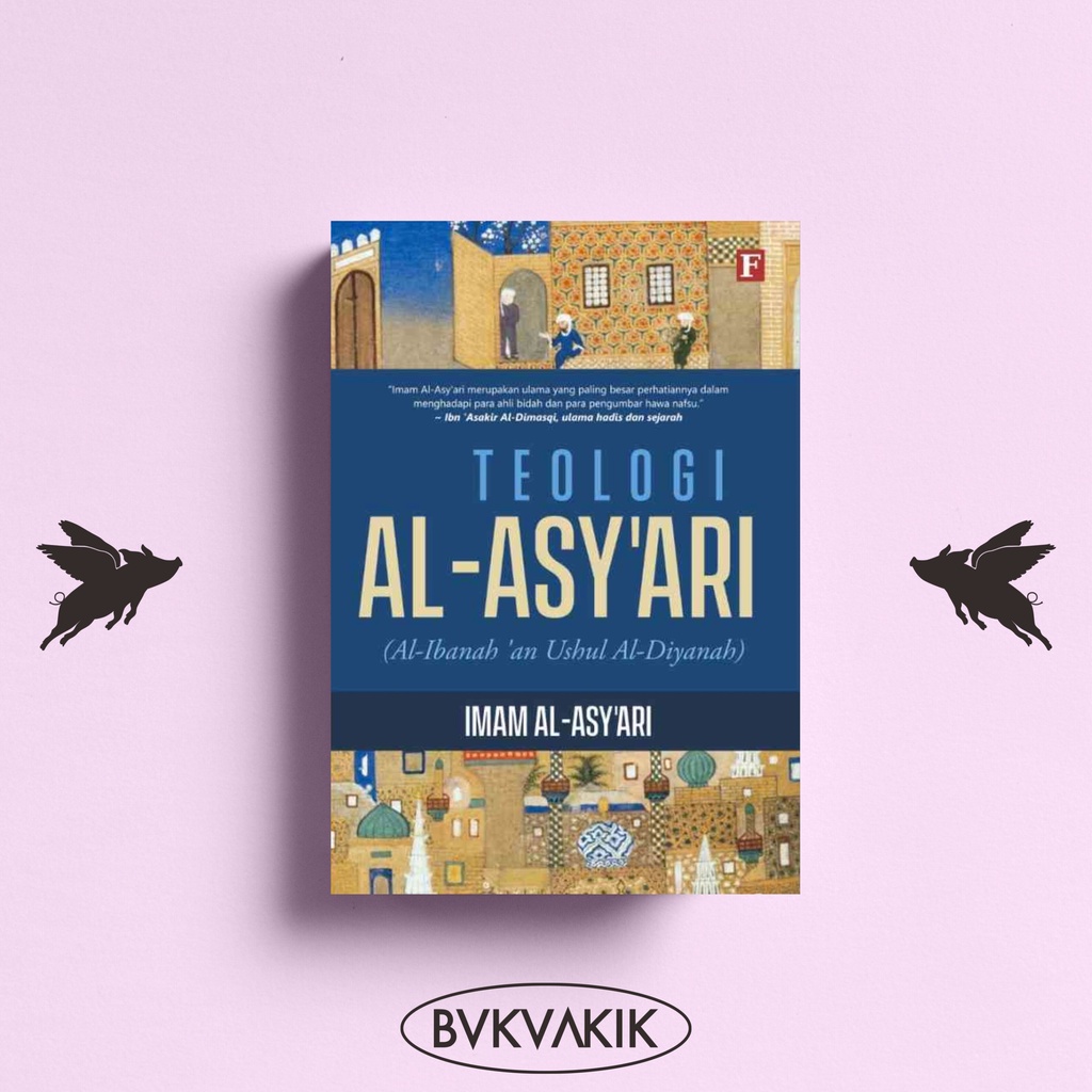 TEOLOGI AL-ASY'ARI - Imam Al-Asy'ari