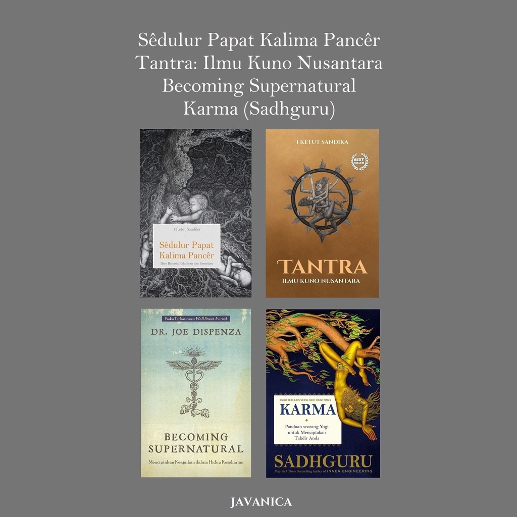 Sedulur Papat, Tantra, Becoming Supernatural, Karma