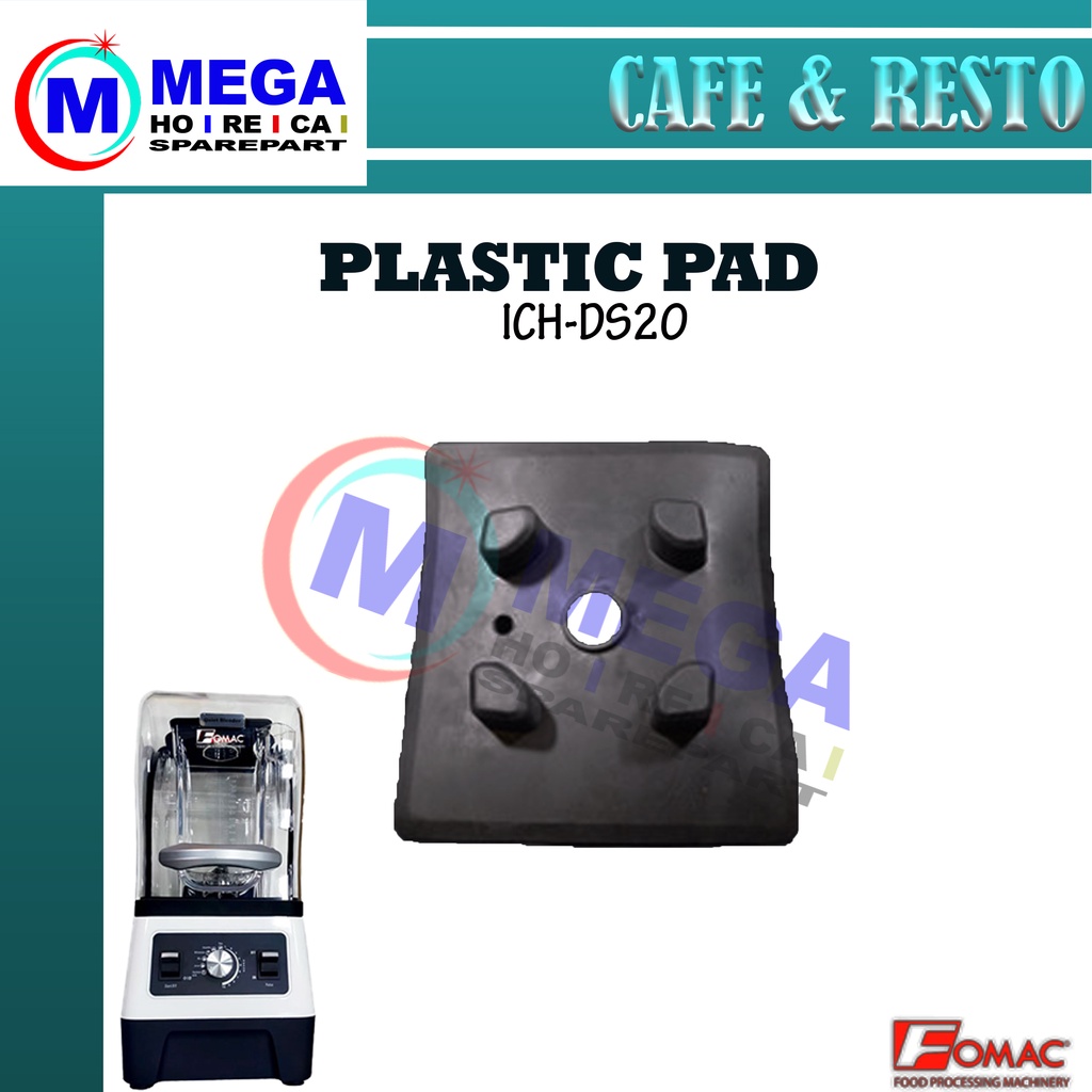 ICH-DS20 Sparepart Plastic pad / Placemat Blender Fomac