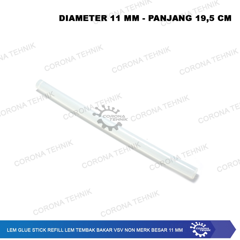 Refill Lem Tembak Bakar VSV Non Merk Besar 11 mm Lem Glue Stick