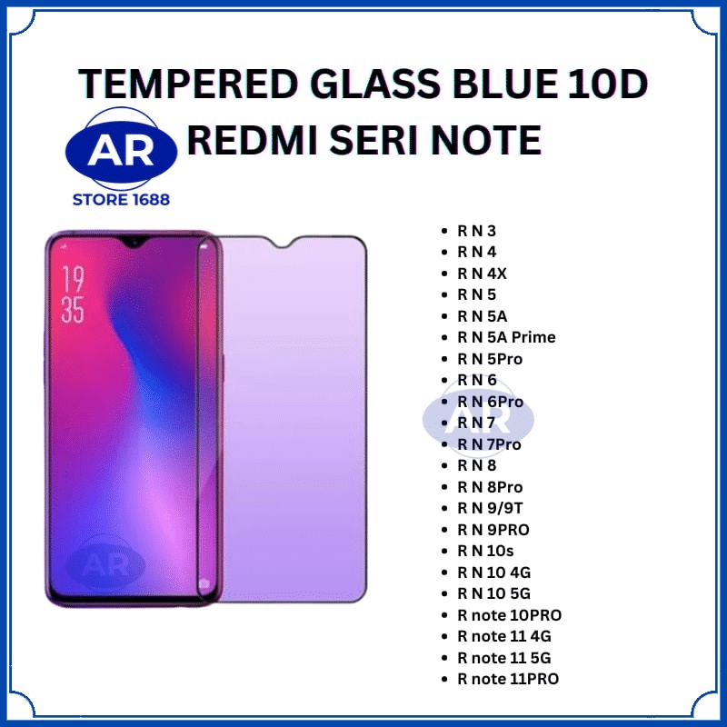 AR TEMPERED GLAS 10D BLUE ANTIGORES KACA KOMPATIBEL XIAOMI REDMI NOTE 3/4/4 X/5/5 A/5A PRIME/5 PRO/6/6 PRO/7/7 PRO/8/8 PRO/ 9/9 T/9 PRO/10S/10 /10 PRO/11/11 PRO