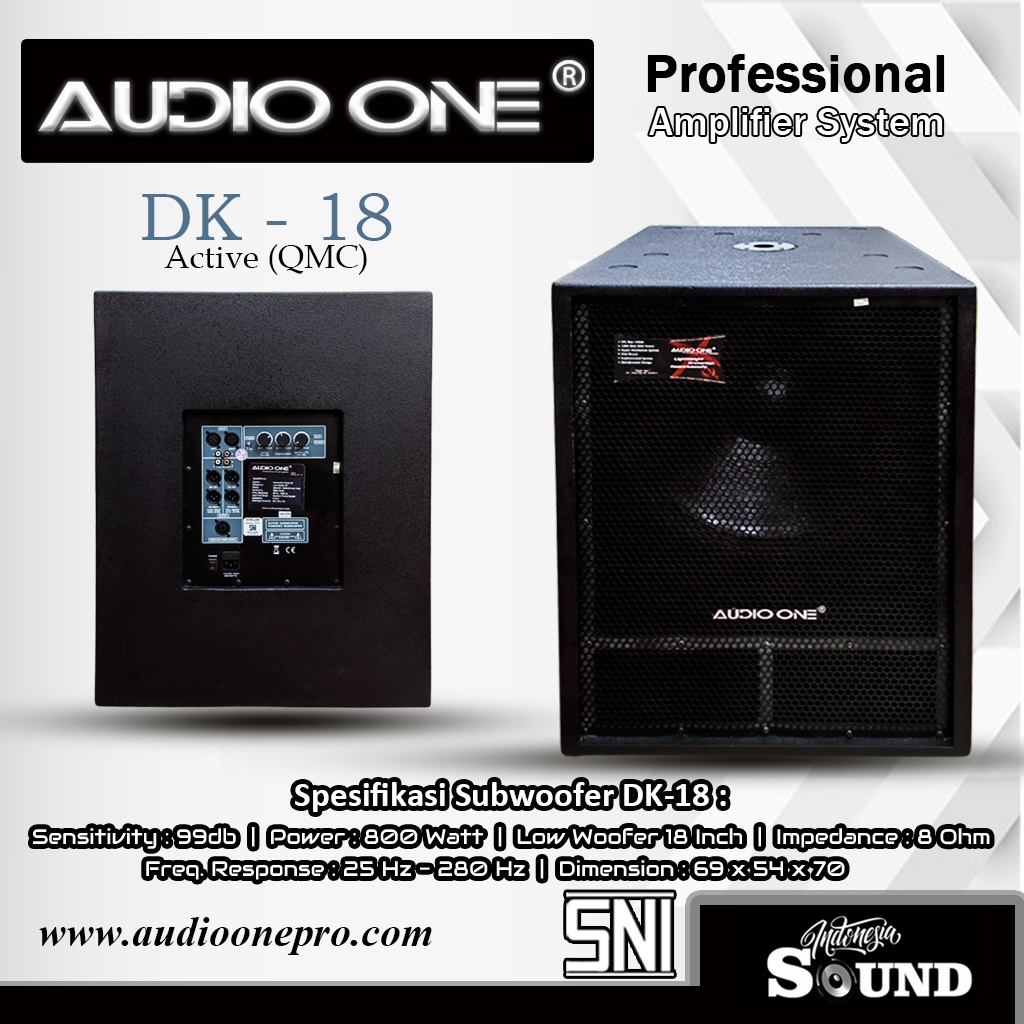 SPEAKER SUBWOOFER AKTIF 18 INCH DK -18 AUDIO ONE 1 SET ( 2 BOX ) ORIGINAL BERGARANSI