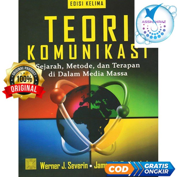 Teori Komunikasi ( Sejarah Metode dan Terapan di Dalam Media Massa ) - WERNER J.SEVERIN #P