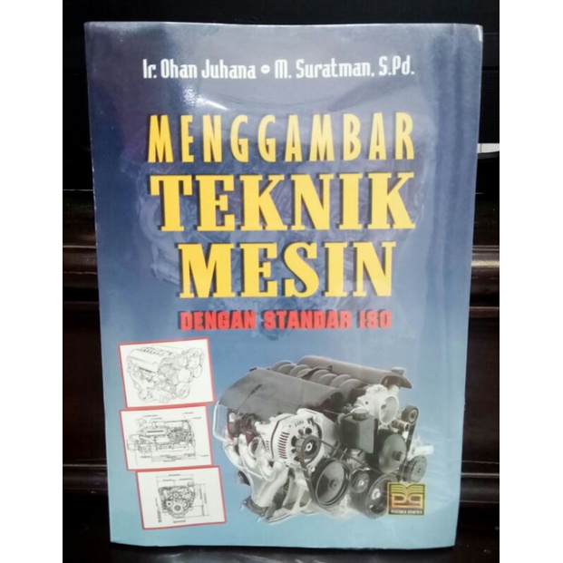 Buku MENGGAMBAR TEKNIK MESIN dengan standar ISO ORIGINAL