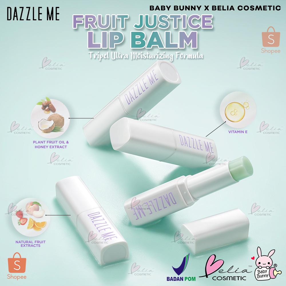 ❤ BELIA ❤ DAZZLE ME Fruit Justice Lip Balm | Moisturizing | Hydrating | Cracked Lips | Melembabkan | Perawatan Bibir | BPOM