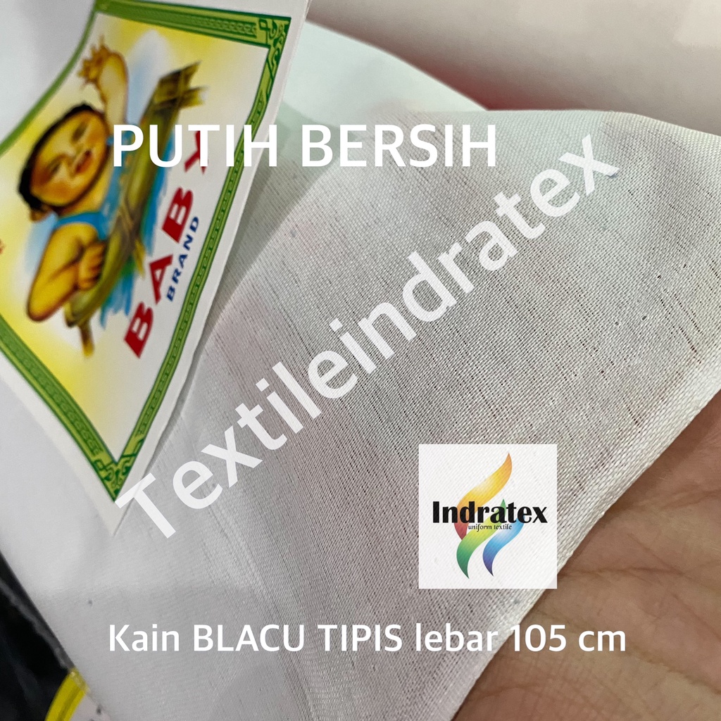 ( per setengah meter ) KAIN BELACU TIPIS cap BABY BLACU LEBAR 105 CM warna putih ECERAN BAHAN KANTONG SOVENIR LAPISAN FURNITURE