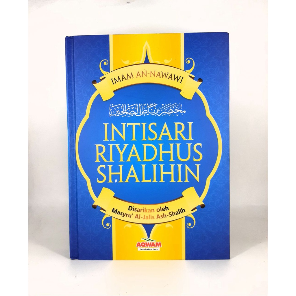 

INTISARI RIYADHUS SHALIHIN - Penerbit: AQWAM - jendela hidayah