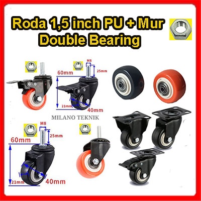 Roda 1.5 inch PU + MUR HIDUP/MATI/REM/Baut/WOHeavy Duty + Double bearing caster Troli Furniture