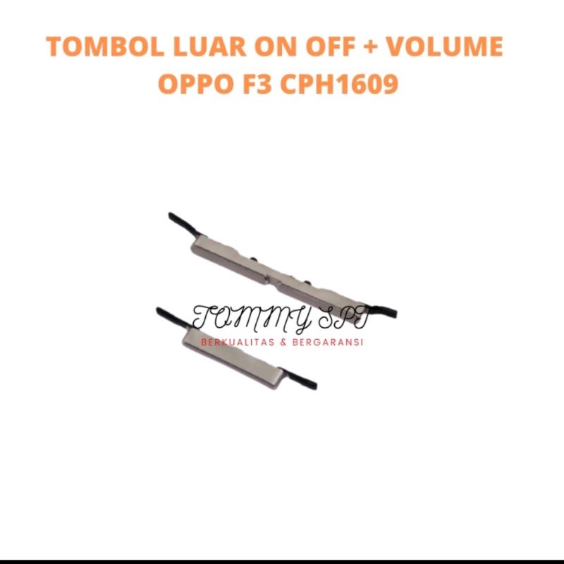 TOMBOL LUAR OPPO F3 CPH1609 SET ON OF VOLUME 1 SET