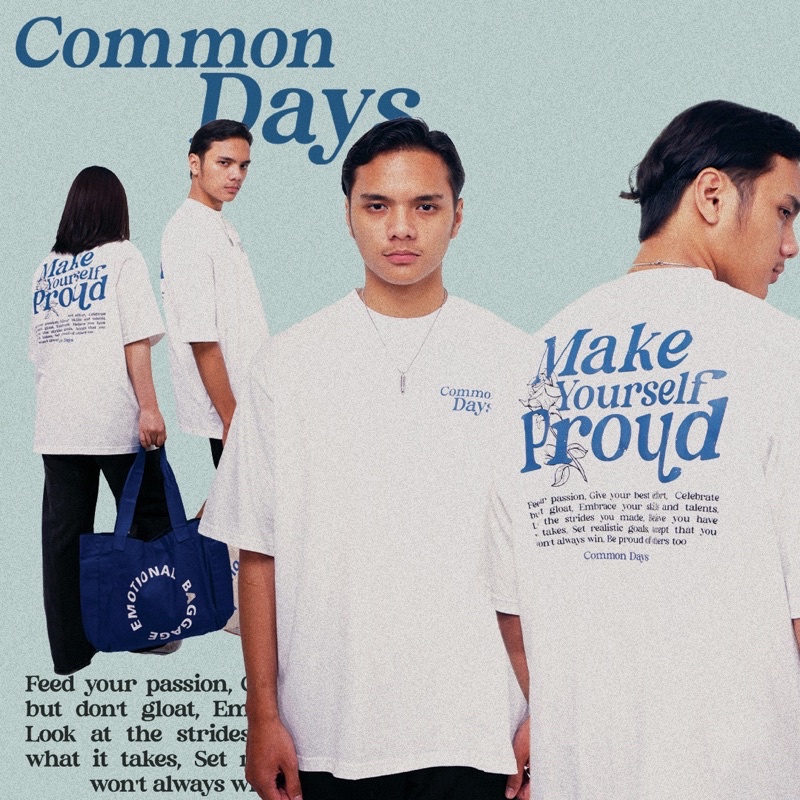 common days | Oversized Unisex T-shirt Make Yourself Proud / Kaos Oversize / Tee / White / putih / Smiley / Cewek Cowok Wanita Pria / Cotton Combed 24s / Premium / adlv / peanut stain / nomad studio / quote / insurgent / thanksinsomnia