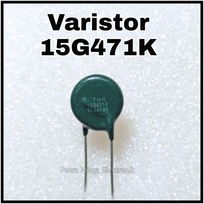 TNR 15G471K MOV Metal Oxide Varistor ZNR 300V AC / 385V DC putr4n14 Segera Beli