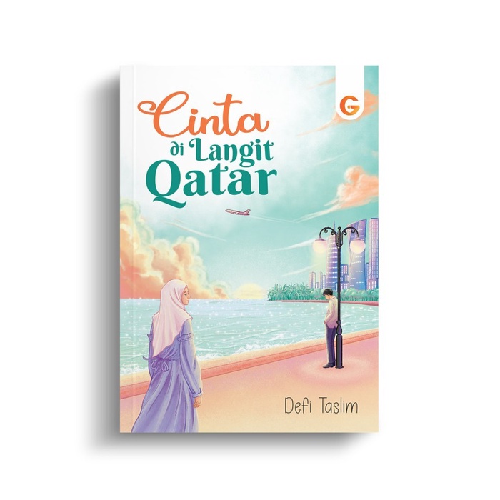 Novel Cinta di Langit Qatar | Novel Islami | Soft Cover | 100% Buku Original | Penulis Defi Taslim |