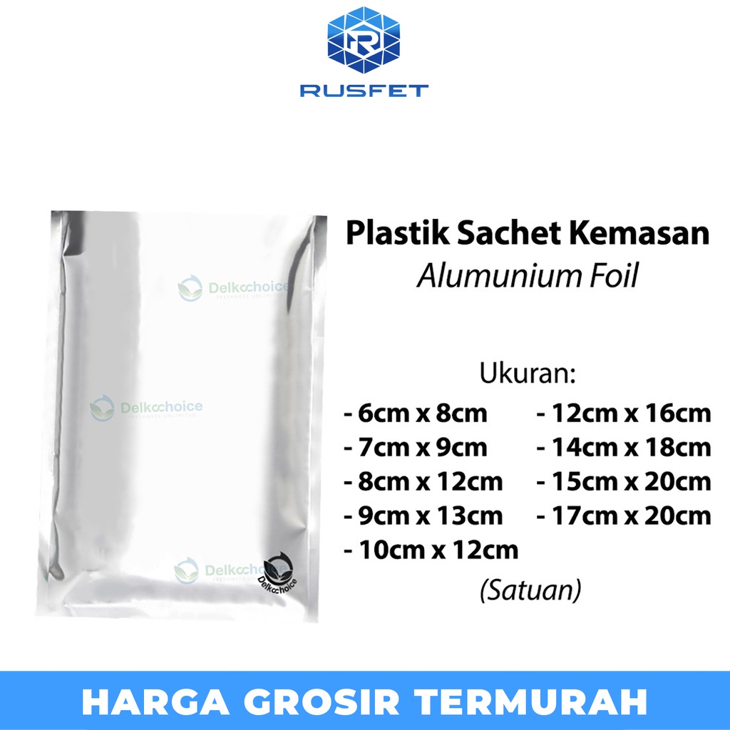 

PLASTIK KEMASAN SACHET BAG ALUMUNIUM FOIL SEALER MAKANAN DELKOCHOICE PREMIUM TERMURAH