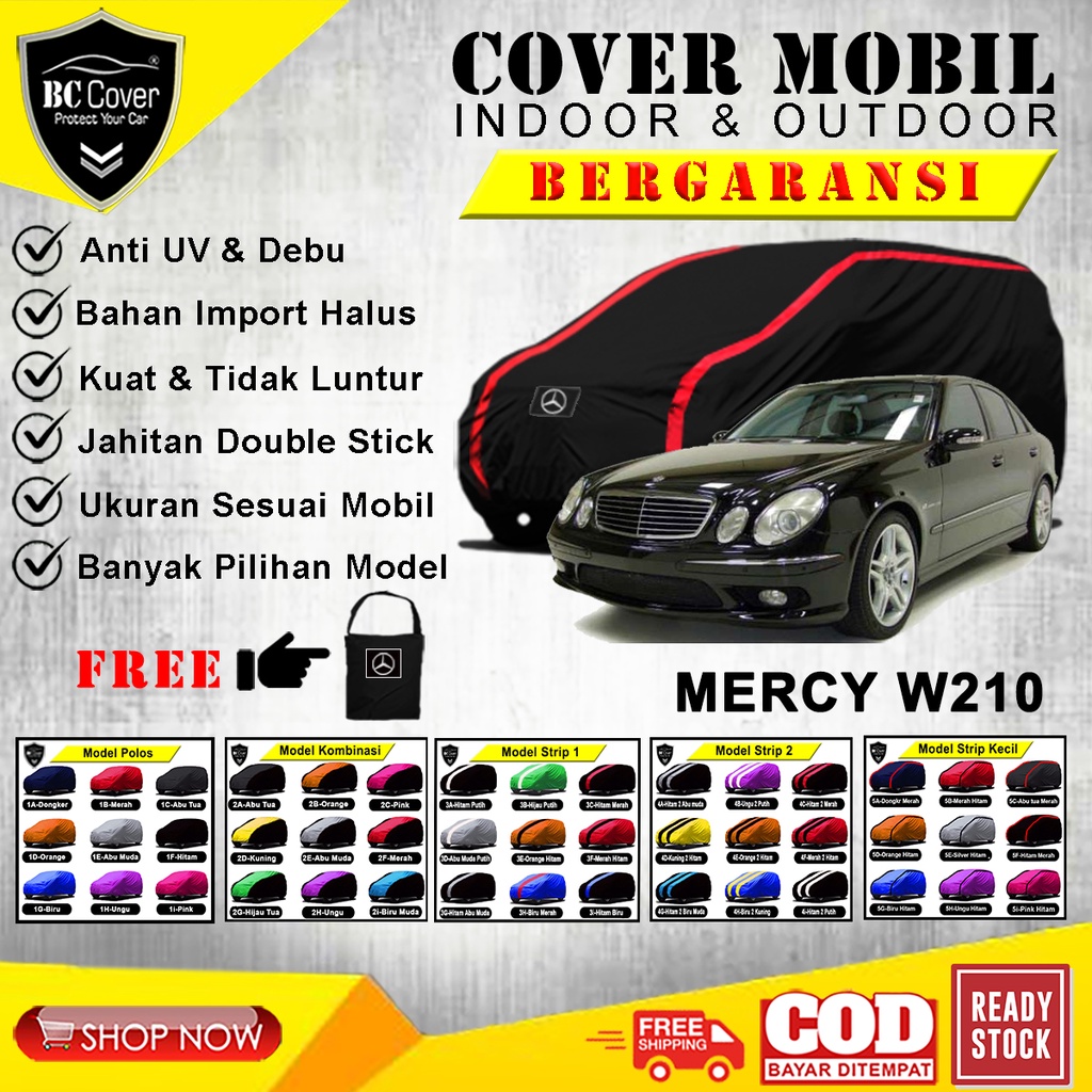 Body Car Cover Mercedes Benz W210 / Sarung Mobil Sedan Mercy W210 1996 1997 1998 1999 2000 2001 2002 2003 / Mantel Selimut Tutup Penutup Mantol Kerudung Jas Kelambu Pelindung Terpal Krodong Pembungkus Kerodong Tutupan Waterproof Anti Air Indoor Outdoor