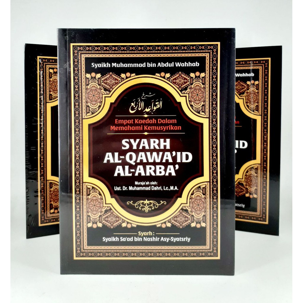 

Buku SYARH - SYARAH AL-QAWA'ID AL-ARBA - Penerbit: Dalla Thoyyiba