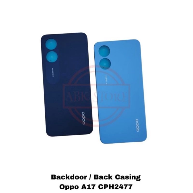 BACKDOOR BACK COVER OPPO A17 CPH2477 KESING CASING HOUSING TUTUP BELAKANG ORIGINAL