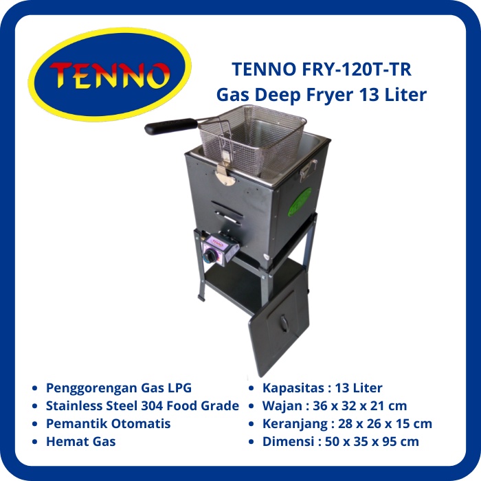 TENNO FRY-120T-TR Penggorengan Deep Fryer Gas Otomatis 13 Liter + Rangka (1 Keranjang Besar)