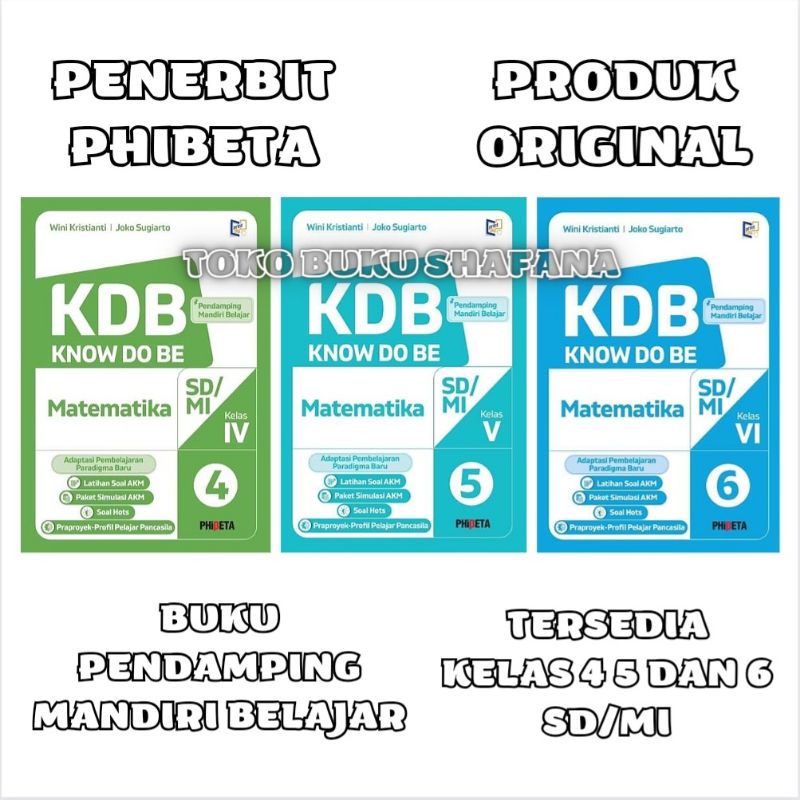 Buku KDB Matematika Kelas 4 5 6 SD/MI Phibeta Pendamping Mandiri Belajar ( KNOW DO BE )
