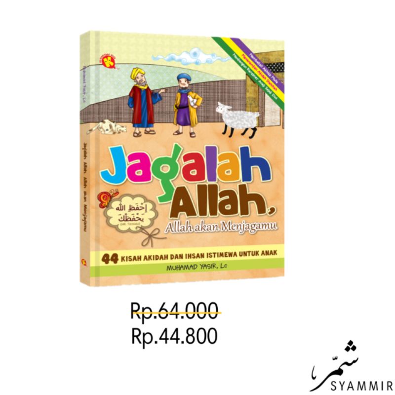 Jagalah Allah, Allah Akan Menjagamu