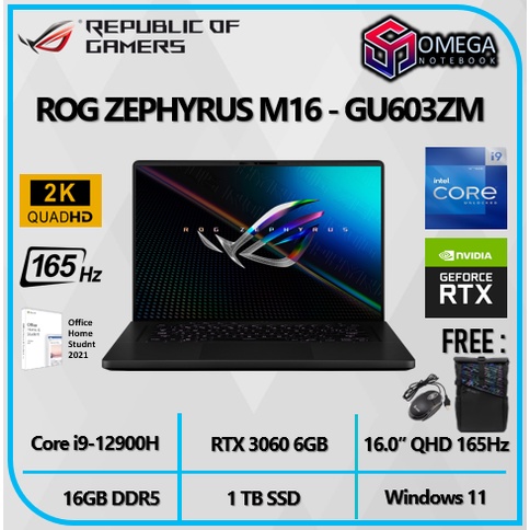 ASUS ROG Zephyrus M16 GU603ZM RTX3060 6GB - Core I9 12900H 16GB 1TBSSD 16.0&quot;QHD 165Hz W11+OHS TGP120