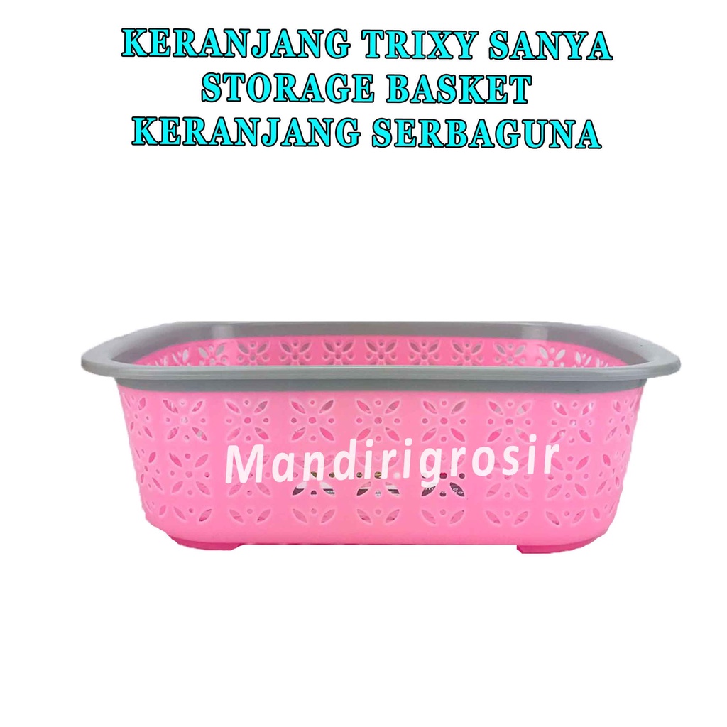 Keranjang Plastik * Keranjang Trixy Sanya * Tempat Penyimpanan Serbaguna * Storage Basket