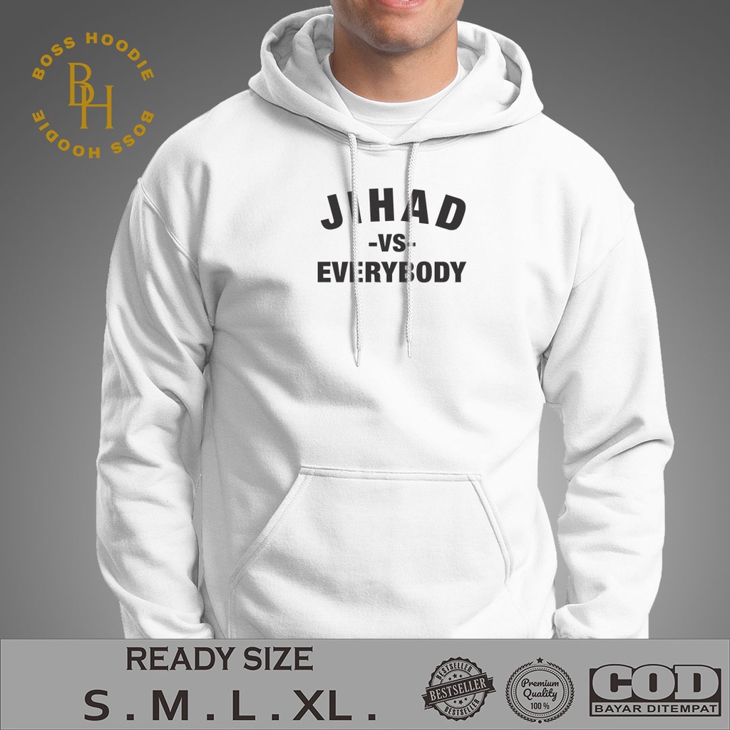 Hoodie Jihad Vs Everybody | Hoodie Pria