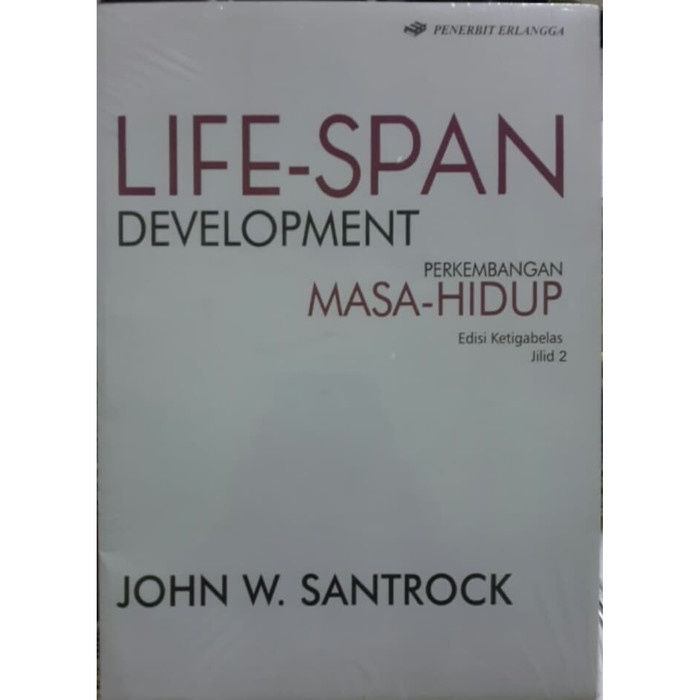 Ensiklopedia Original Life-Span Development Jl.2 Ed.13 Santrock Erlangga
